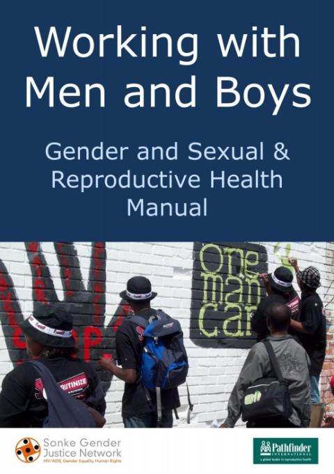 Working with men and boys Gender and sexual reproductive health